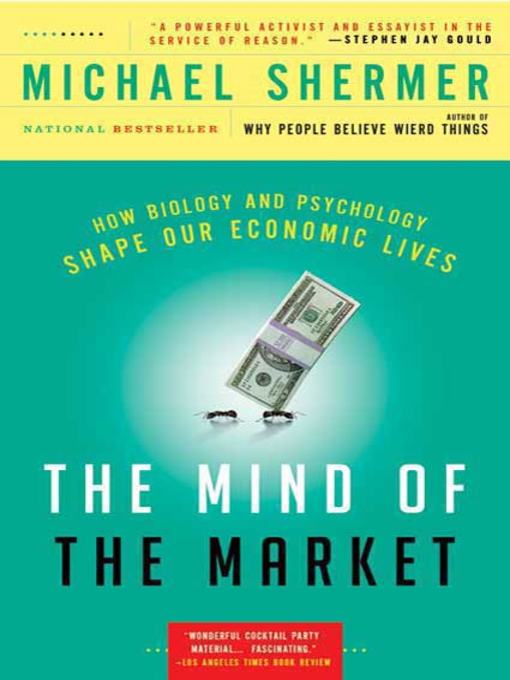 Title details for The Mind of the Market by Michael Shermer - Wait list